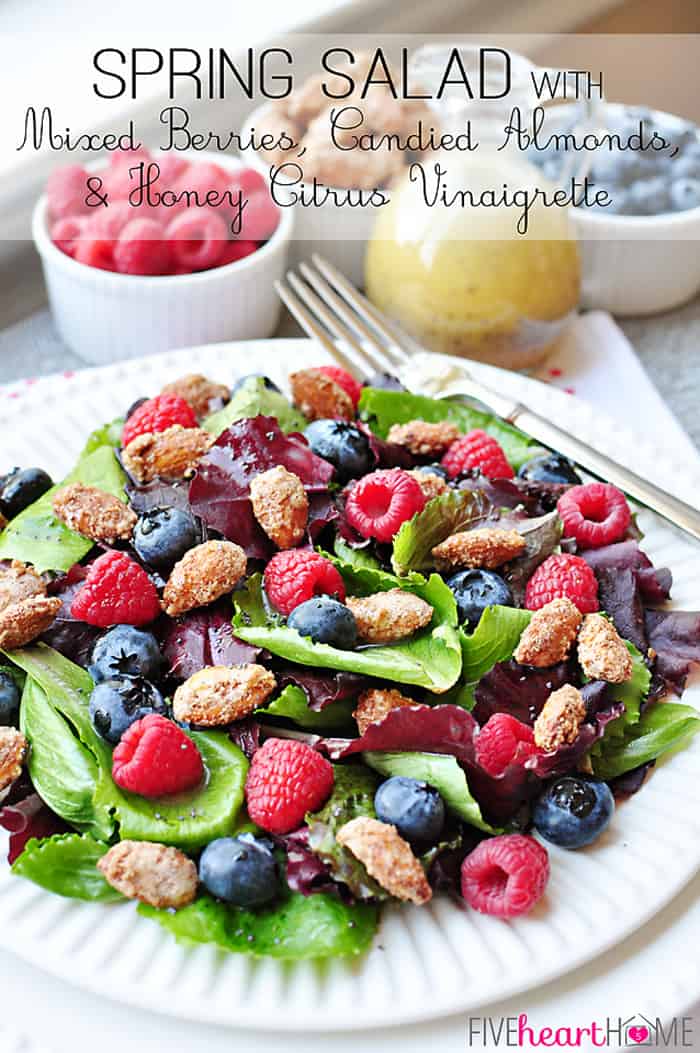 Spring Salad with Mixed Berries, Candied Almonds, & Honey Citrus Vinaigrette by Five Heart Home