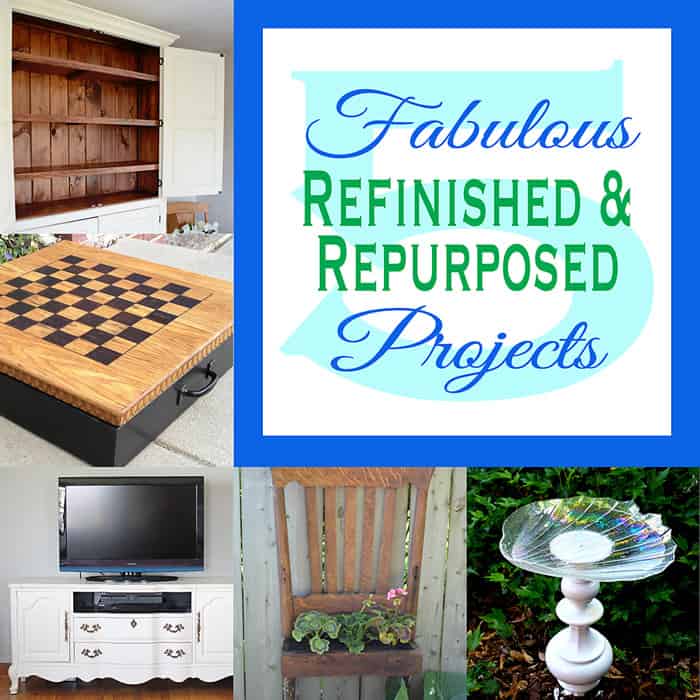 5 Fabulous Refinished & Repurposed Projects