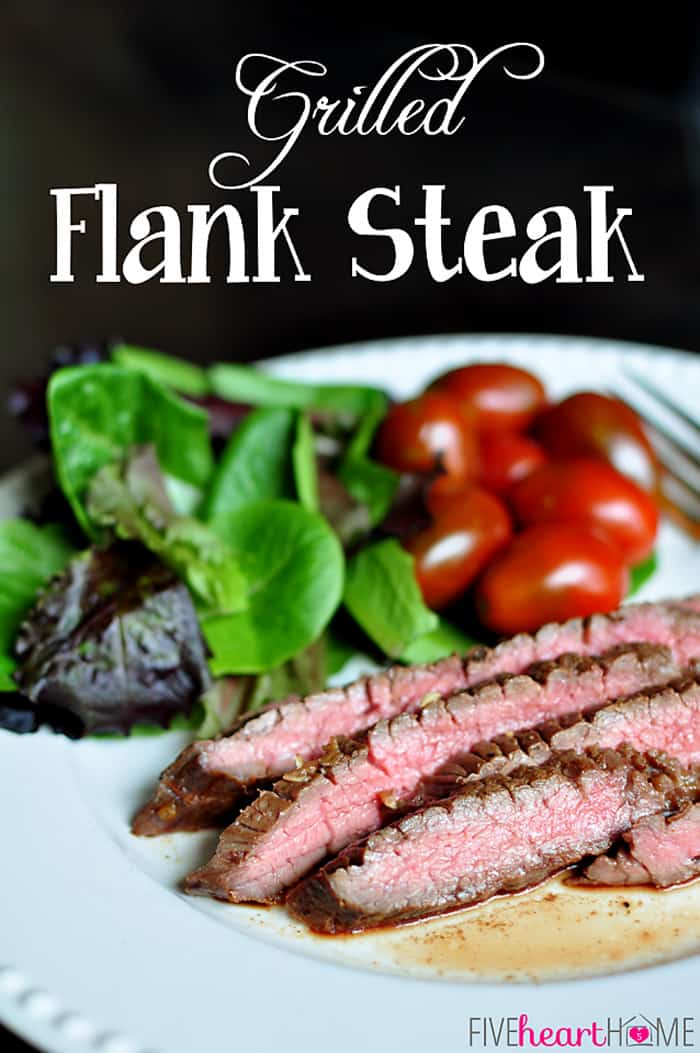 Grilled Flank Steak ~ juicy and flavorful thanks to a zippy marinade and a stint on the grill | Five Heart Home.com