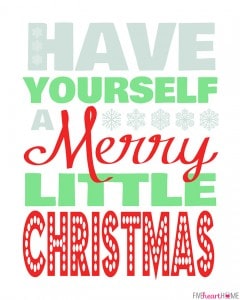 Free Christmas Printable ~ Have Yourself A Merry Little Christmas ...