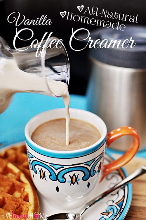 All Natural Vanilla Coffee Creamer Fivehearthome