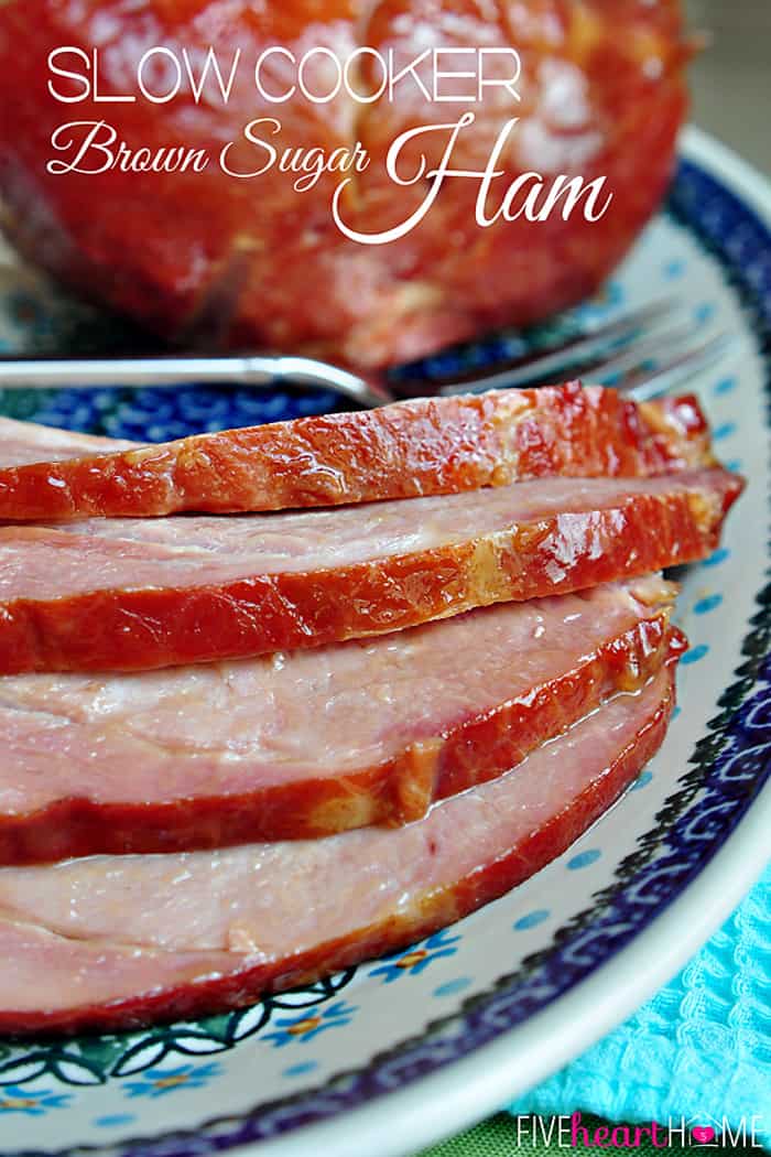 Best Crock Pot Ham Slow Cooker Brown Sugar Ham Fivehearthome