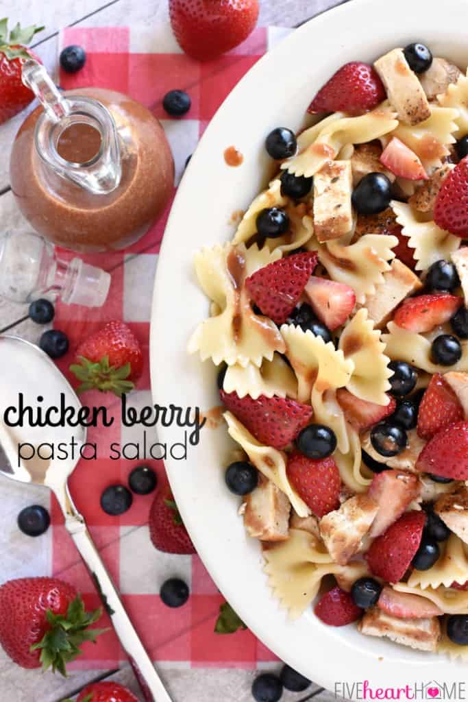 Chicken Berry Pasta Salad With Strawberry Balsamic Vinaigrette • Fivehearthome