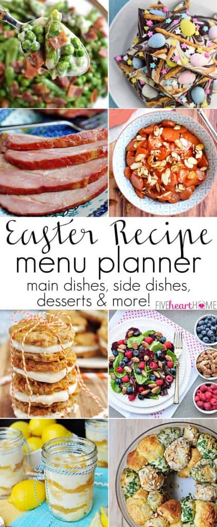 BEST Easter Recipes ~ Ultimate Easter Menu Planner! • FIVEheartHOME