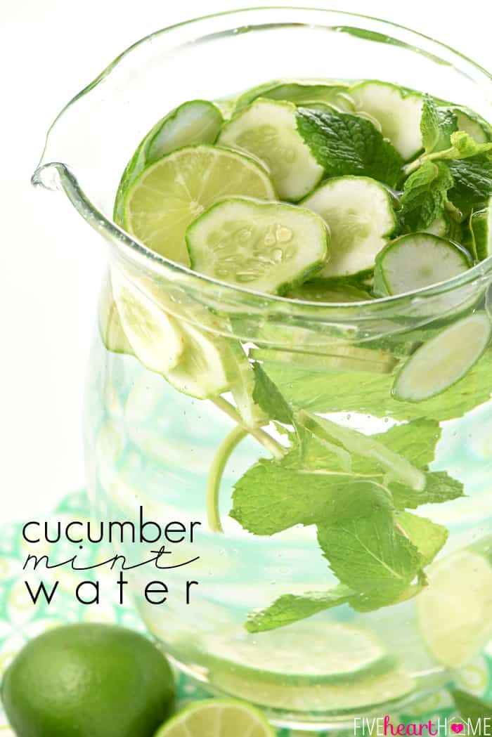 https://www.fivehearthome.com/wp-content/uploads/2016/06/Cucumber-Mint-Water-with-Lime-Infused-Water-Recipe-by-Five-Heart-Home_700pxTitle.jpg