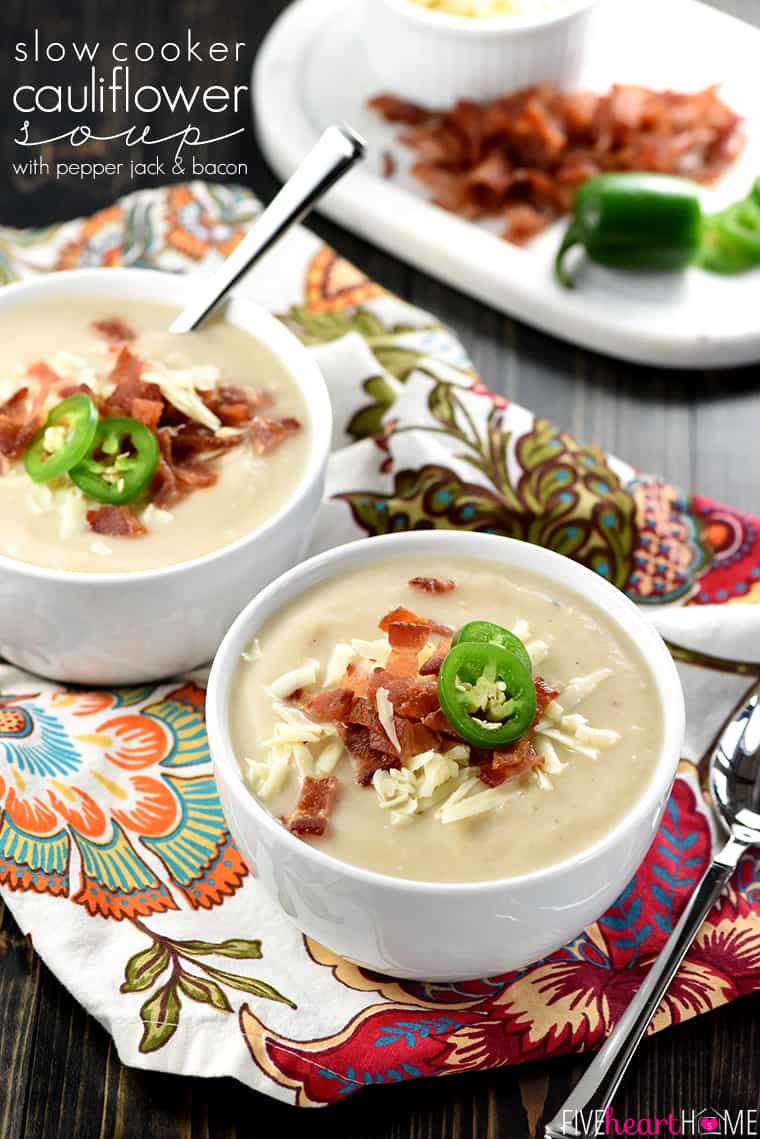 Slow Cooker Cauliflower Soup w/ Pepper Jack + Bacon! • FIVEheartHOME