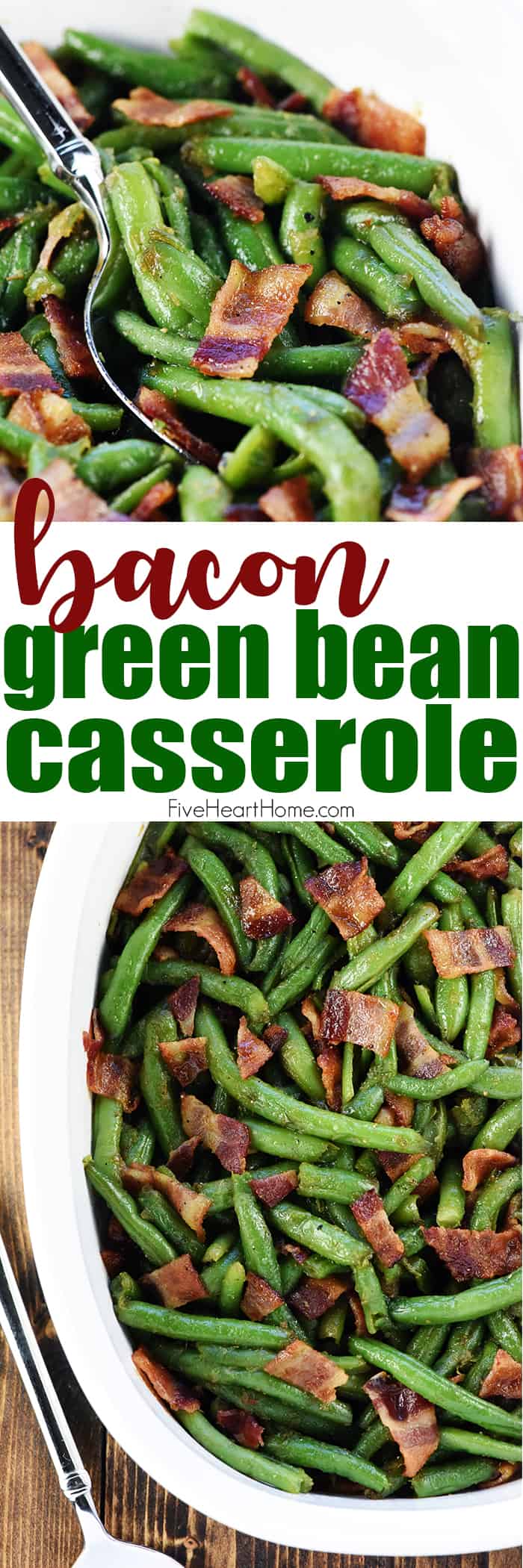 Green Bean Casserole with Bacon ~ a delicious holiday side dish of fresh green beans and crispy bacon in a sweet-and-savory brown sugar glaze. This easy and fresh green beans with bacon recipe is the perfect Thanksgiving side dish, Christmas side dish, or to make an everyday dinner special! | FiveHeartHome.com via @fivehearthome