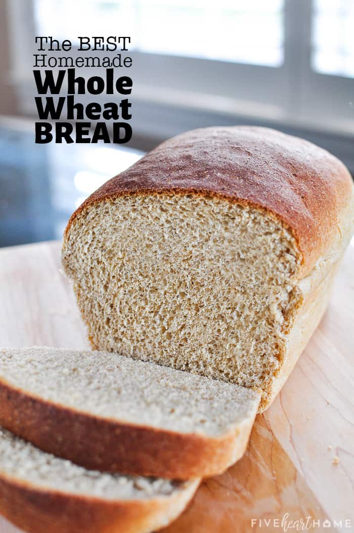 https://www.fivehearthome.com/wp-content/uploads/2019/09/Best-Whole-Wheat-Bread-Recipe-by-Five-Heart-Home-16_Title.jpg