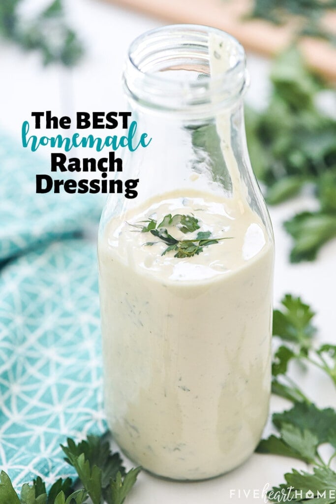 Best Homemade Ranch Dressing Recipe - Evolving Table
