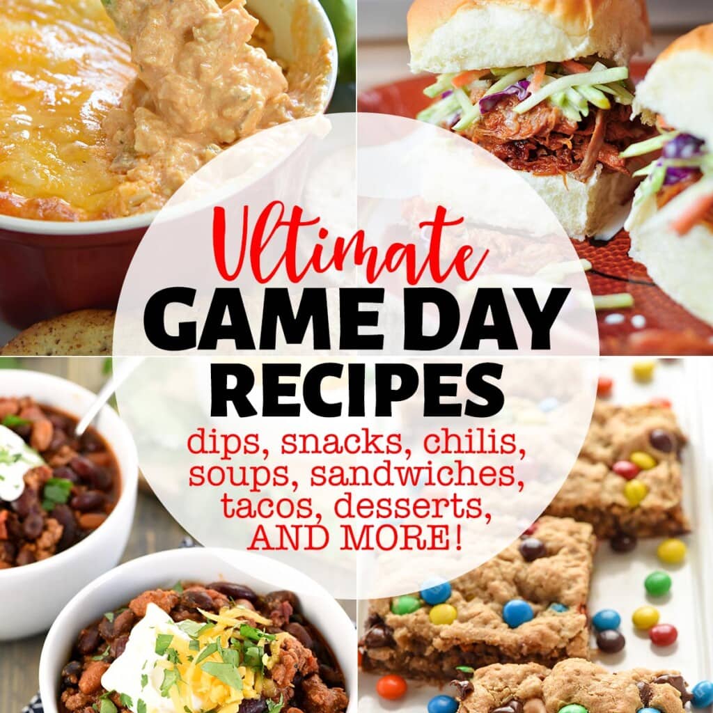 Game Day Food, square collage with four photos and text, showing dips, appetizers, chili, soup, sandwiches, tacos, desserts, and more, perfect for tailgating, football watch parties, or the Super Bowl.