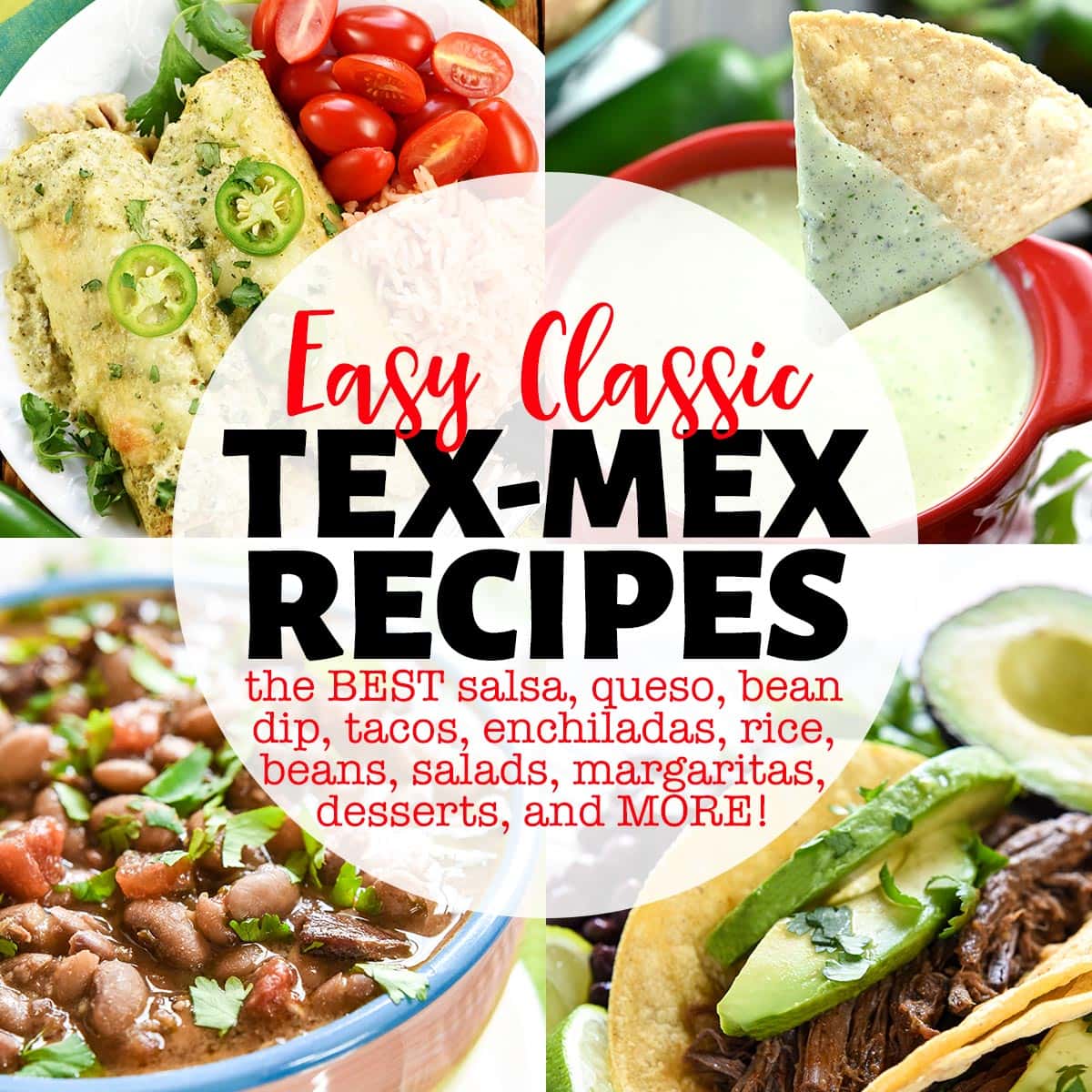 50+ Easy Tex-Mex Recipes (The BEST Tacos, Sides, & MORE!) • FIVEheartHOME