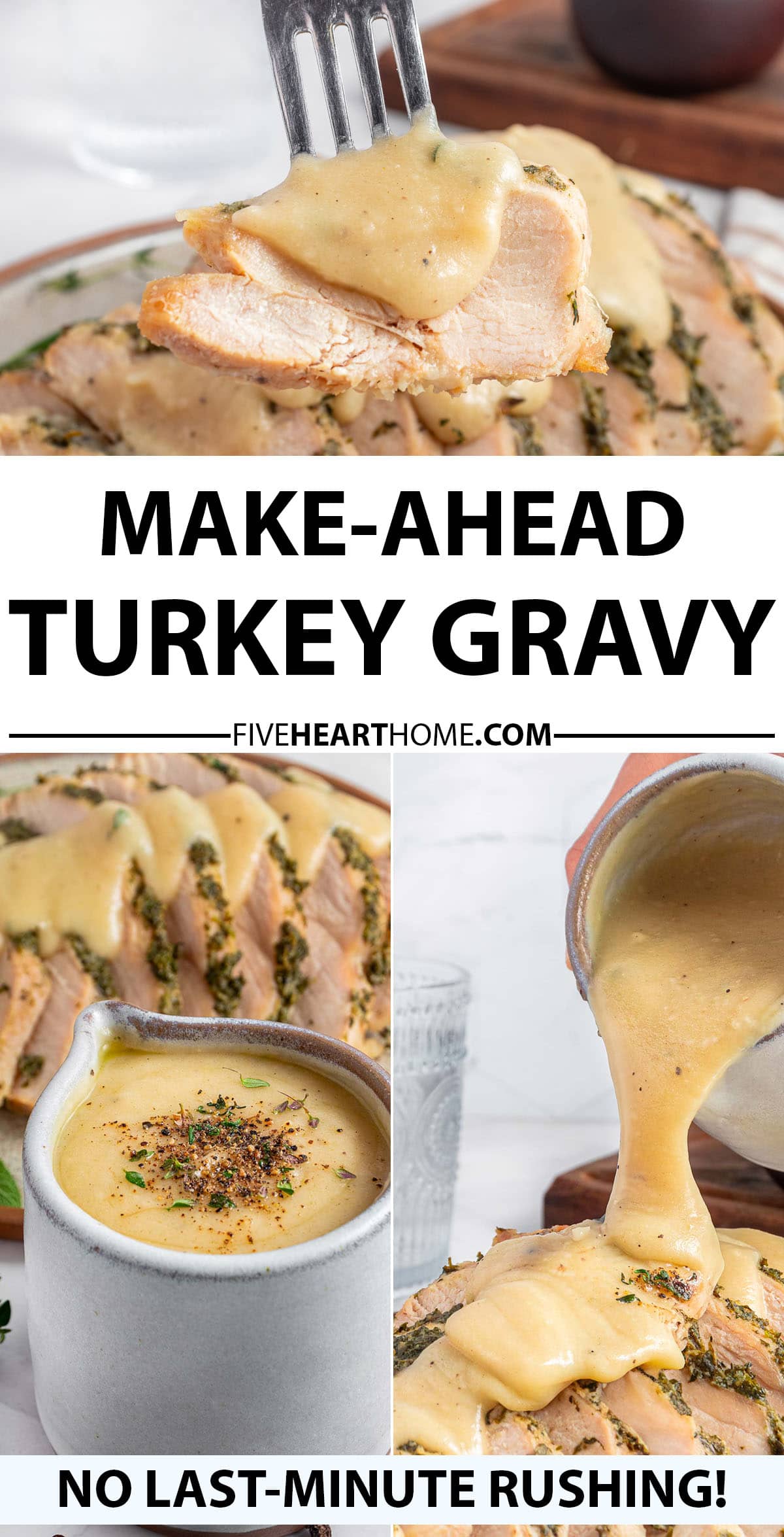 Make-Ahead Turkey Gravy ~ this silky, flavorful, homemade turkey gravy is super quick and easy to make, saving the time and stress of frantically making turkey gravy at the last minute when you're already busy putting together a big holiday dinner, from Thanksgiving to Christmas. This turkey gravy recipe is all you need if you’re looking for the best turkey gravy! | FiveHeartHome.com via @fivehearthome