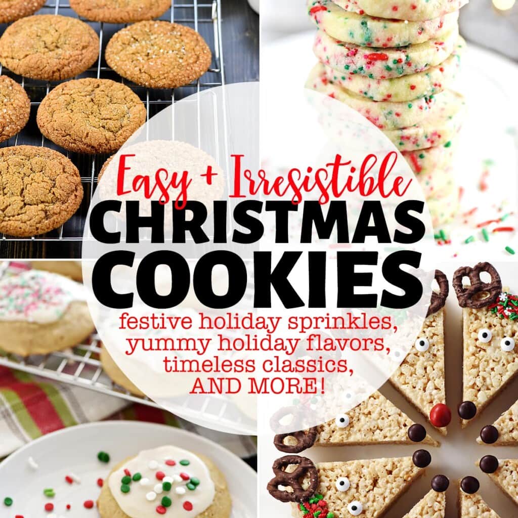 Easy and Irresistible Christmas Cookie recipes collage with text.