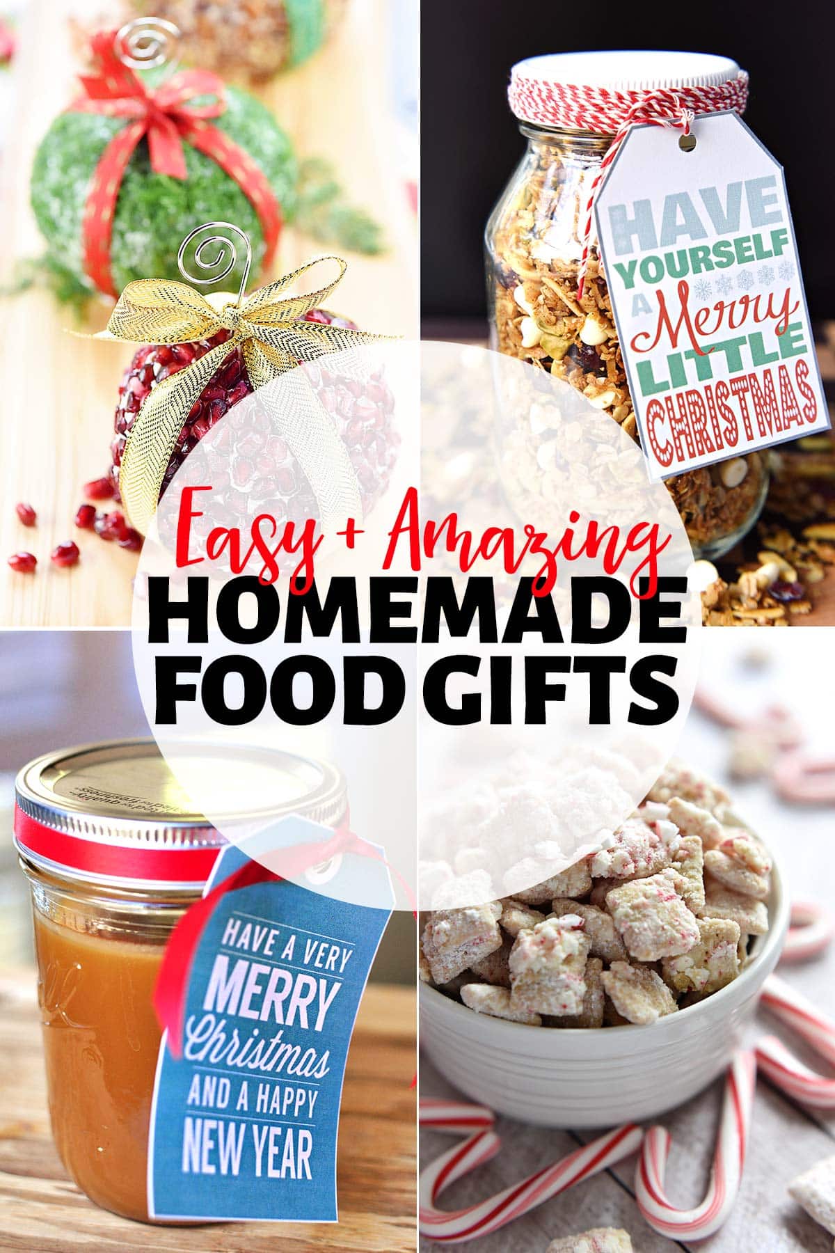 Homemade Food Gifts collage showing Christmas food gifts or food gifts for any time of year.